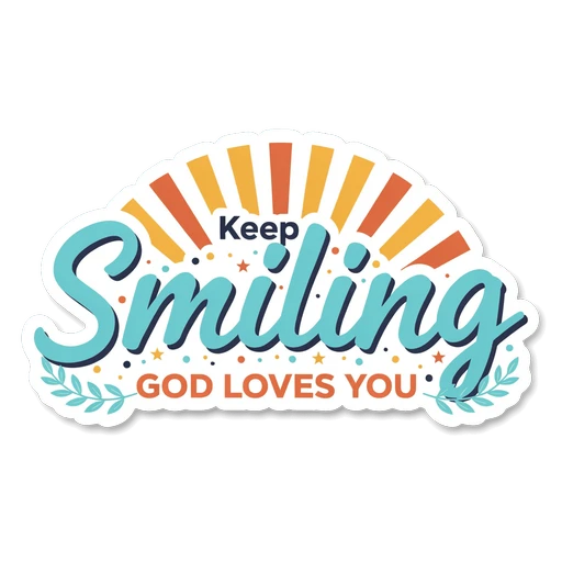 Keep Smiling God Loves You Sticker - Waterproof Christian Vinyl Decal