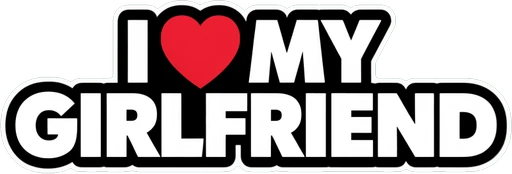 I Love My Girlfriend Sticker Car Decal - Vinyl Rear Window Decal